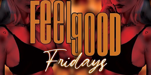Feel Good Fridays - DJ Dodie & Camron Saul - 27th of May