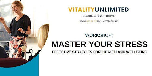 Master Your Stress - Take charge of your health and wellbeing