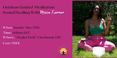 FREE Guided Sound Healing & Meditation Flow Ziegler Park Cincinnati tickets