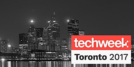 Techweek Toronto 2017 primary image