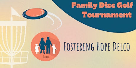 Fostering Hope Delco Disc Golf Tournament tickets