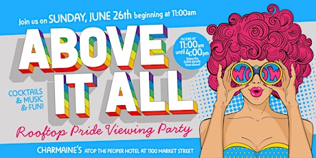 Above It All: The Ultimate Rooftop Pride Parade Viewing Party @ Charmaine's tickets