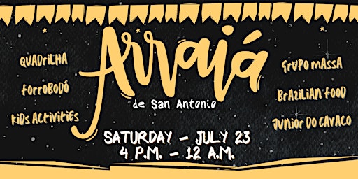 Arraiá de San Antonio (Brazilian Country Fest)