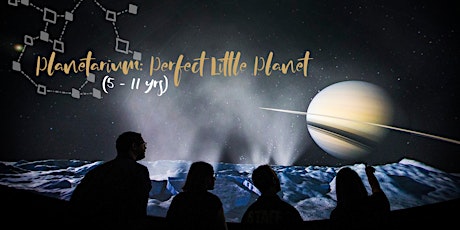 Planetarium: Perfect Little Planet (5 - 11yrs) tickets
