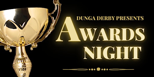 2022  Fraser Coast Dunga Derby Awards Night