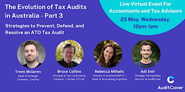 Virtual Event: The Evolution of Tax Audits in Australia (Part 3)