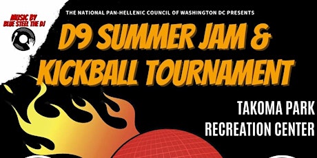 D9 Summer President's Jam and Kick Ball Game tickets