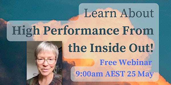 Learn about the "High Performance From the Inside Out!" Program