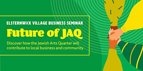 Elsternwick Village Business Seminar - Future of JAQ primary image