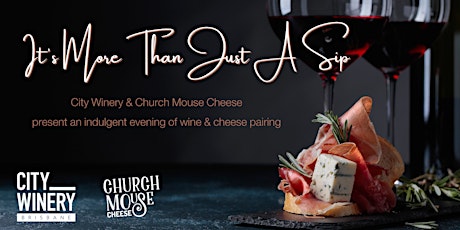 City Winery Cheese & Wine - It's More than just a Sip tickets
