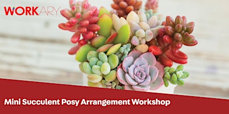 Mini Succulent Posy Arrangement Workshop tickets