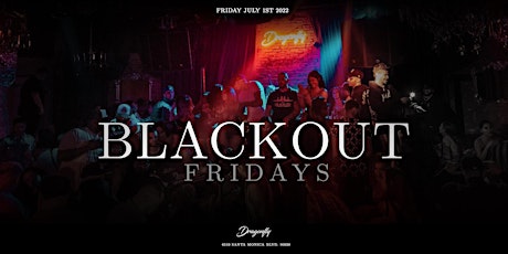 Blackout Fridays | Dragonfly Hollywood | Free RSVP tickets