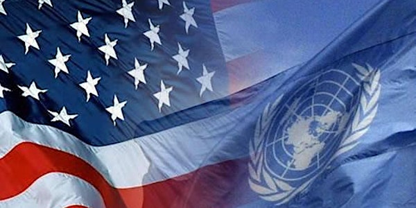 US-UN Relations - New Leaders, Pressing Challenges  