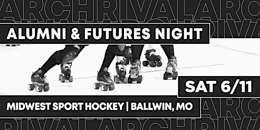 Arch Rival Roller Derby "Alumni and Futures Night" - Saturday, June 11