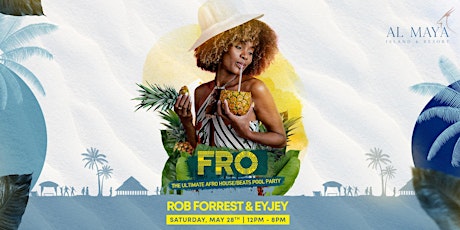 Fro Pool Party with Live DJ - 28 May tickets