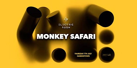 Electric Rush ft. Monkey Safari tickets