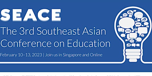 The 3rd Southeast Asian Conference on Education (SEACE2023)