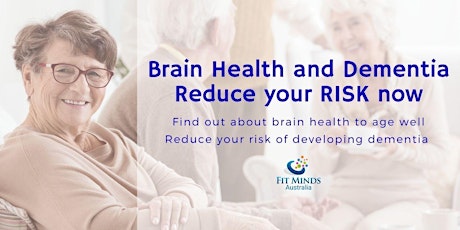 Brain health and dementia, reduce your RISK now tickets