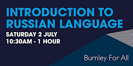 Burnley For All - An Introduction to Russian Language tickets