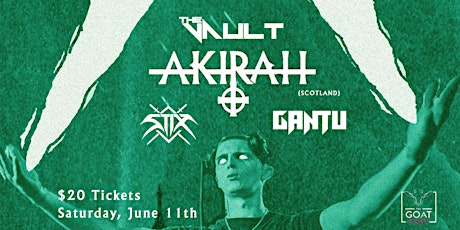 The Vault ft Akirah, Gantu & St!x tickets
