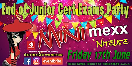 Mini MeXx Nitelife End of Junior Cert Party 2022