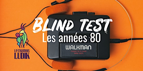 Blind test " Les années 1980 francophones" tickets