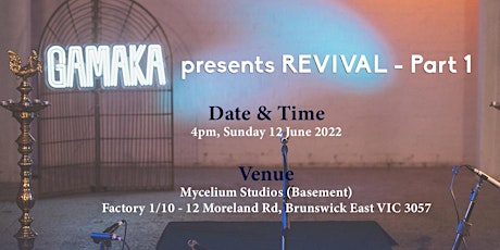 Gamaka presents REVIVAL: Part One tickets