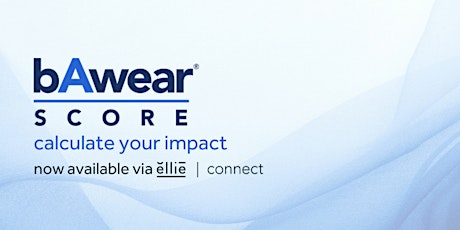 Ellie.Connect x bAwear Score Tool - Info Session tickets