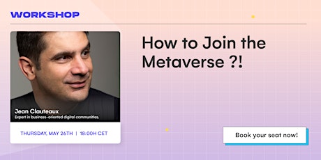 Imagen principal de How to Join the Metaverse ?!