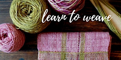 Weave a Scarf Workshop, learn to weave using gorgeous hand dyed yarns