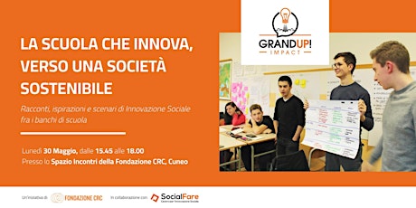 GrandUP! IMPACT: La scuola che innova, verso una società sostenibile biglietti