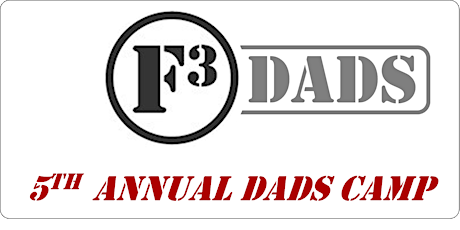 5th Annual F3 Dads Camp primary image