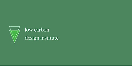Low Carbon Design Institute Residency 2022 tickets
