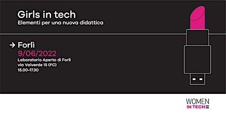 Women In Tech- Forlì: Girls in tech - Elementi per una nuova didattica biglietti