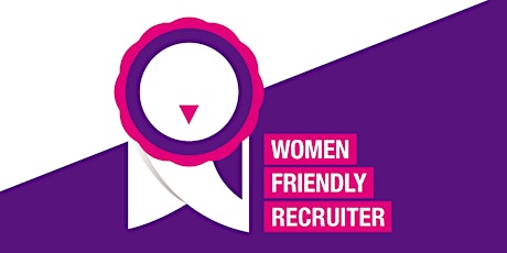 Women Friendly Recruiters Checklist Launch Event tickets