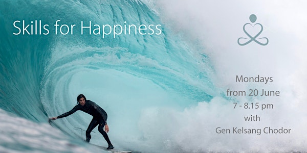 ON-LINE: -  Skills for Happiness (Monday evenings)