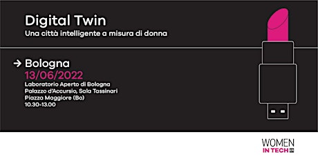 Women In Tech- Bologna: Digital Twin: città intelligente a misura di donna biglietti