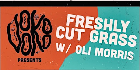 VOOKOO - Freshly Cut Grass // Oli Morris | LIVE MUSIC tickets