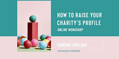 Raise Your Charity's Profile tickets