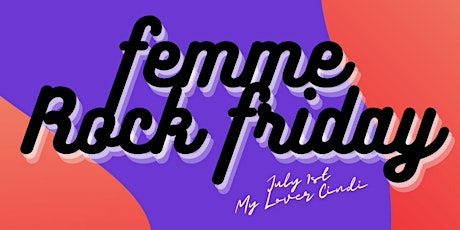 FEMME ROCK FRIDAY tickets