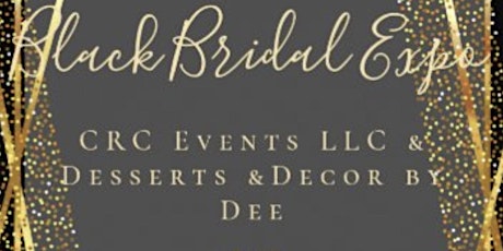 1st Annual Black Bridal Expo tickets