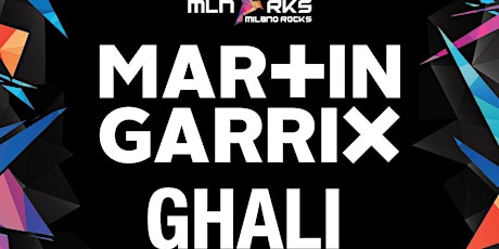 Ippodromo Snai San Siro Martin Garrix e Ghali Sabato 10 Settembre 2022 biglietti
