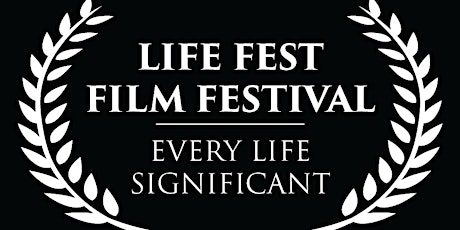 Life Fest Film Festival 2017 primary image