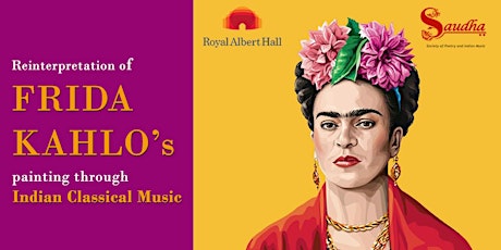 Re-interpretation of Frida Kahlo through Indian Classical Music tickets