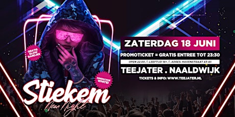 STIEKEM 'Neon Night' || Teejater Naaldwijk tickets
