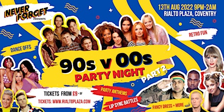 Never Forget - 90s v 00s Party Night! tickets