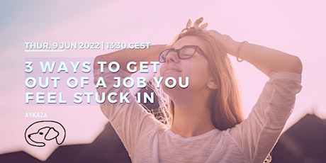 Hauptbild für 3 Ways to Get out of a Job You Feel Stuck In