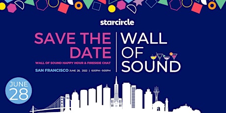 Wall of Sound San Francisco  - Fireside Chat & Happy Hour tickets