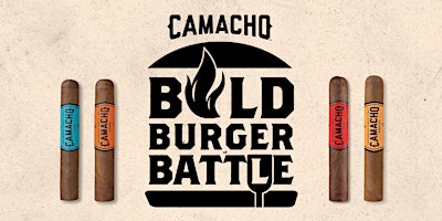 Camacho Cigars BOLD Burger Battle