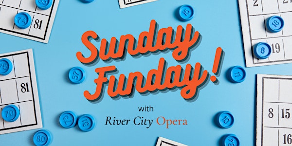 Sunday Funday with River City Opera